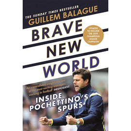 Brave New World – Inside Pochettino's Spurs – 2019 Edition