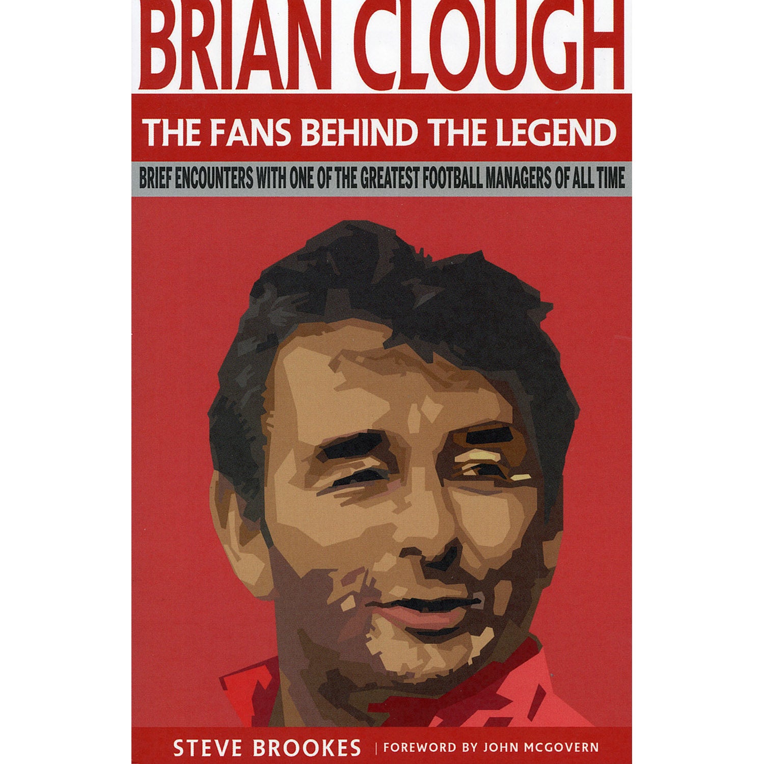 Brian Clough – The Fans Behind the Legend