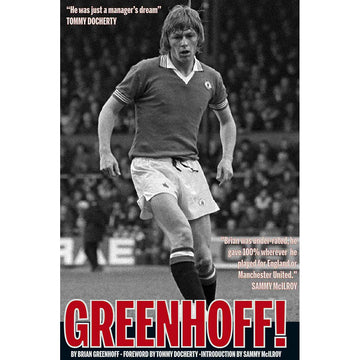 Greenhoff! The Autobiography of Brian Greenhoff