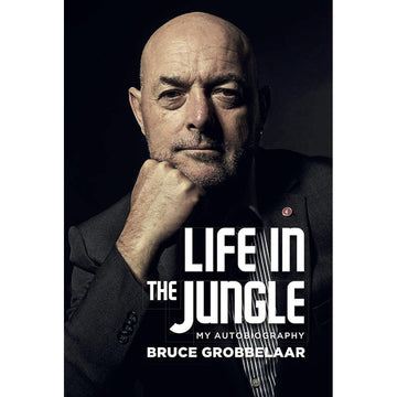 Life In The Jungle – Bruce Grobbelaar – My Autobiography