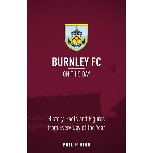 Burnley FC – On This Day – History, Facts & Figures from Every Day of the Year