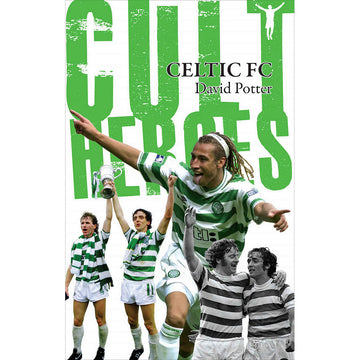 Celtic FC Cult Heroes – Softback Edition