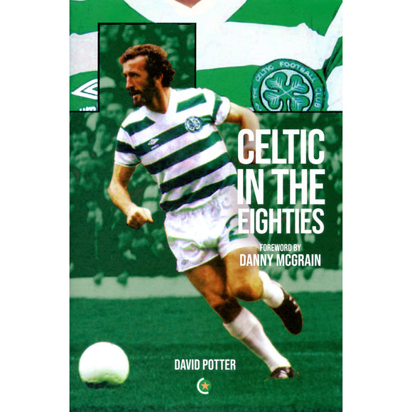 Celtic in the Eighties