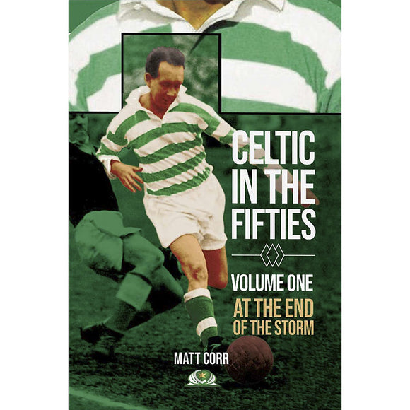 Celtic in the Fifties – Volume One – At the end of the storm