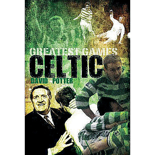 Celtic Greatest Games
