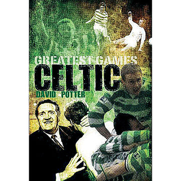 Celtic Greatest Games