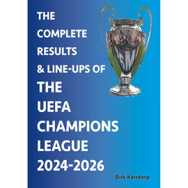 PRE-ORDER:  The Complete Results and Line-ups of the UEFA Champions League 2024-2026