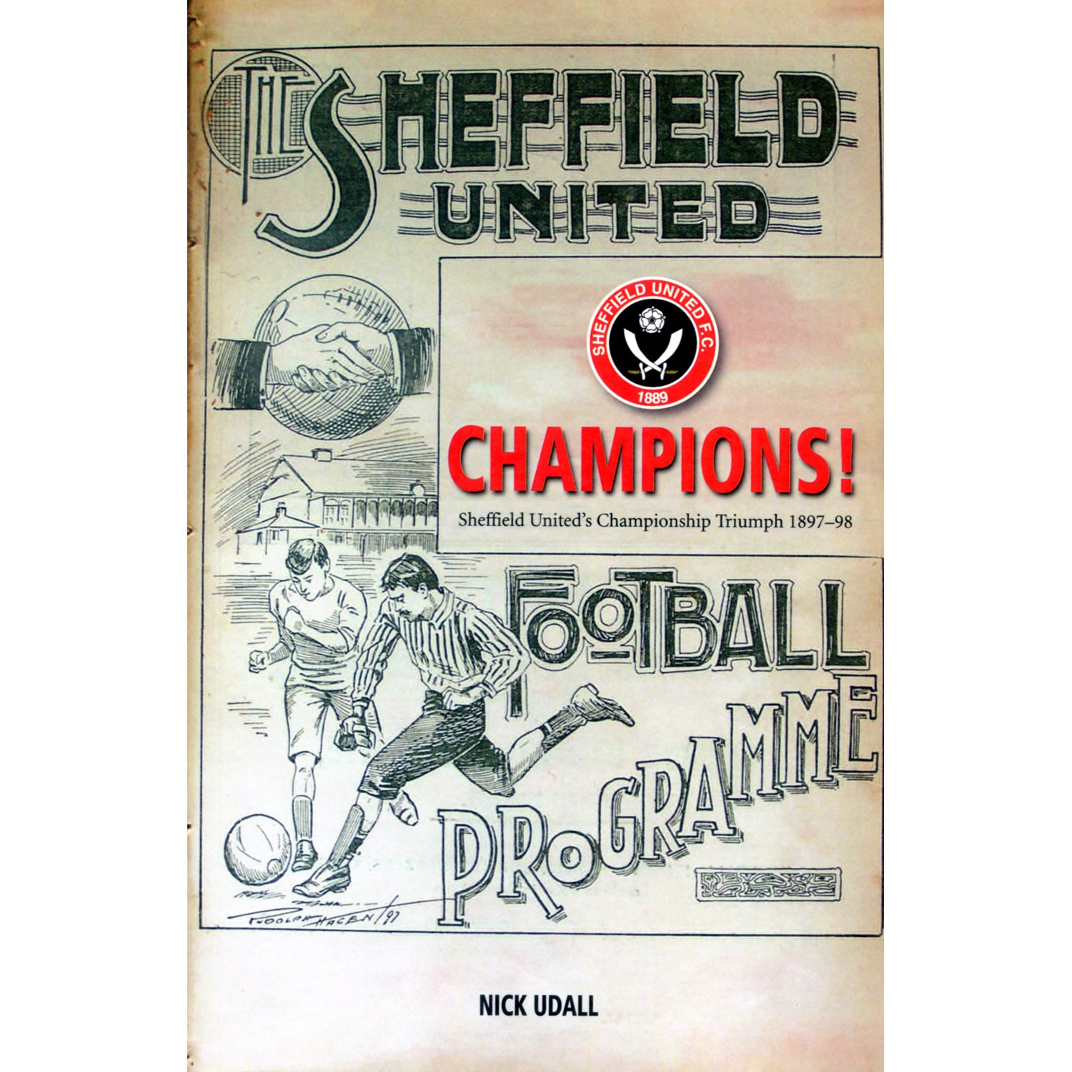 Sheffield United Champions! Sheffield United's Championship Triumph 1897-98