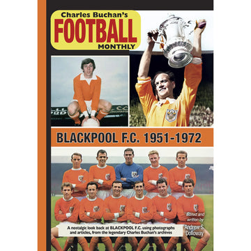 Charles Buchan's Football Monthly – Blackpool F.C. 1951-1972