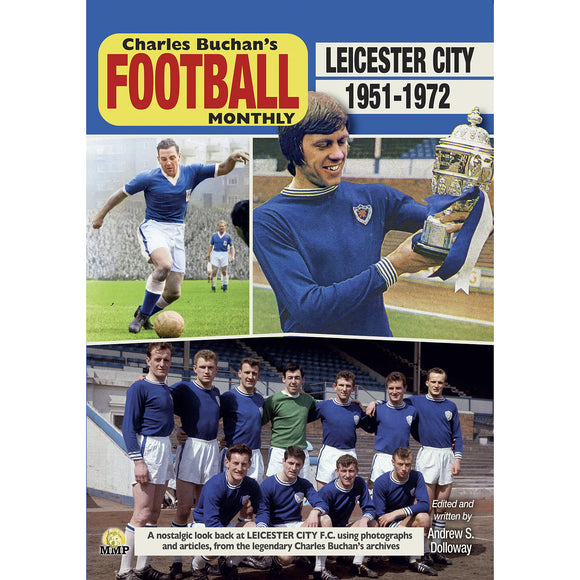 Charles Buchan's Football Monthly – Leicester City F.C. 1951-1972
