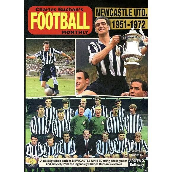 Charles Buchan's Football Monthly – Newcastle United 1951-1972
