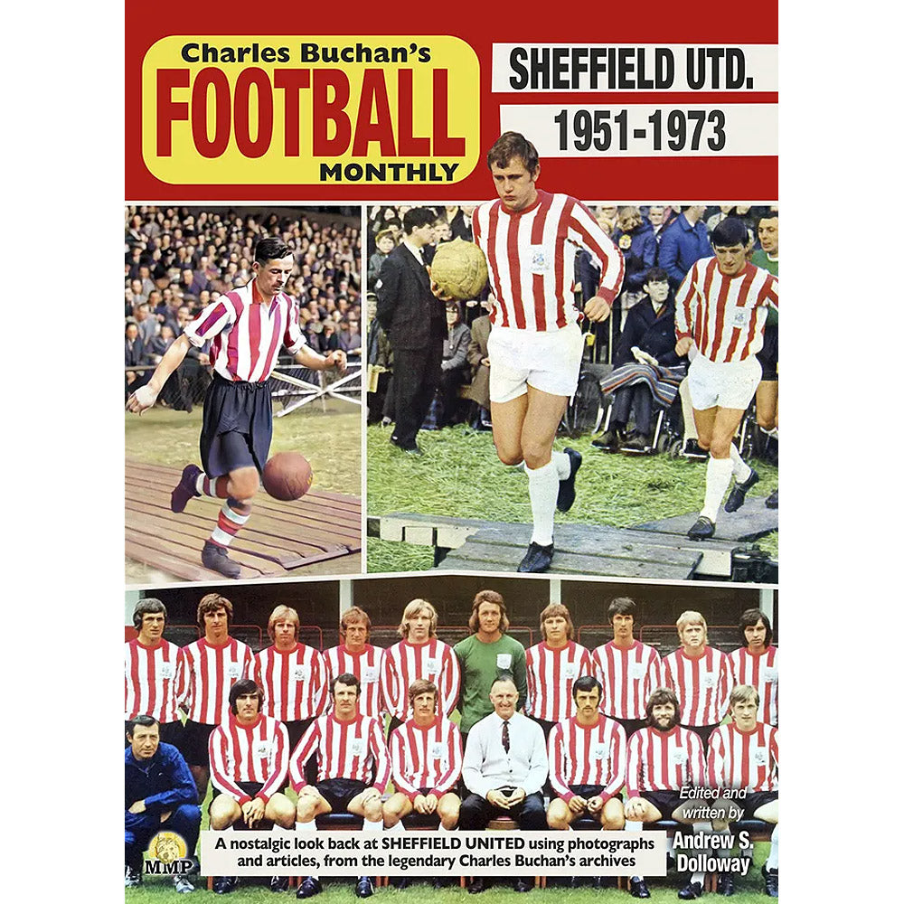 Charles Buchan's Football Monthly – Sheffield United 1951-1973