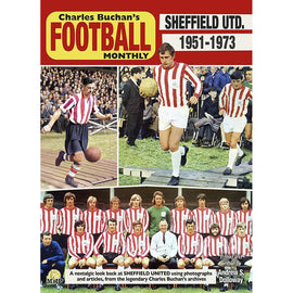 Charles Buchan's Football Monthly – Sheffield United 1951-1973