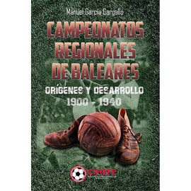 CIHEFE Campeonatos Regionales de Baleares – Origenes y Desarrollo 1900-1940 (Balearic Islands)