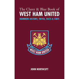 The Claret & Blue Book of West Ham United