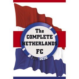 The Complete Netherlands FC 1905-2020