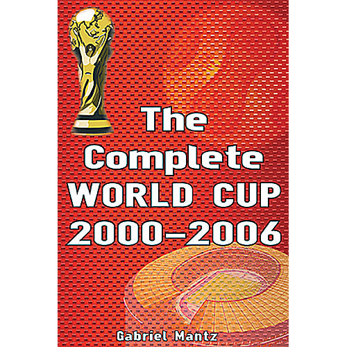 The Complete World Cup 2000-2006