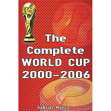 The Complete World Cup 2000-2006