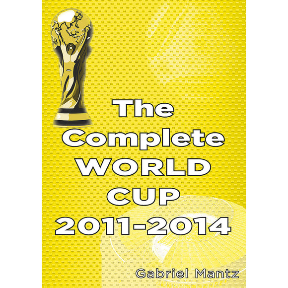 The Complete World Cup 2011-2014