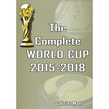 The Complete World Cup 2015-2018