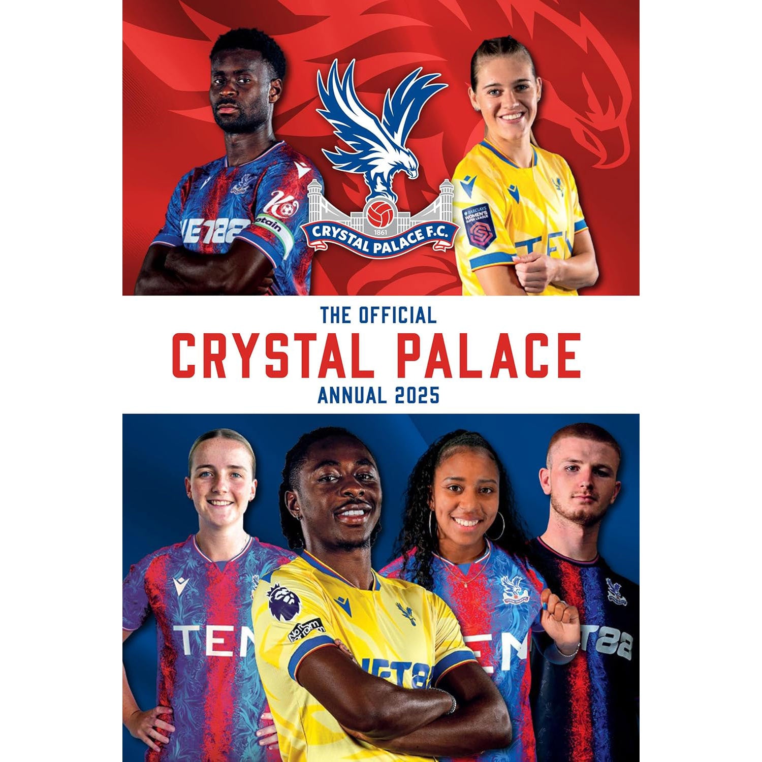 The Official Crystal Palace Annual 2025