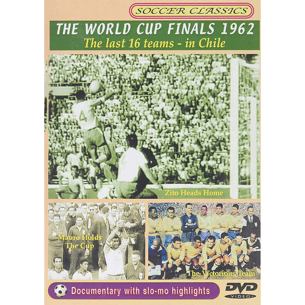 The 1962 World Cup Finals – The Last 16 Teams in Chile
