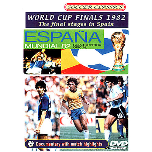The 1982 World Cup Finals – The Final Stages in Spain