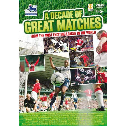 A Decade of Great Matches from the Most Exciting League in the World