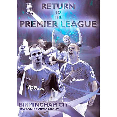 Birmingham City Season Review 2006/07 – Return to the Premier League