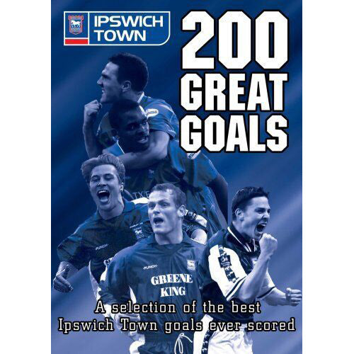 Ipswich Town – 200 Great Goals