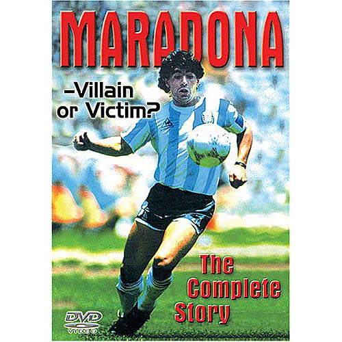 Maradona – Victim or Villain?