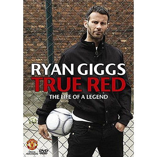 Ryan Giggs – True Red – The Life of a Legend