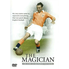 The Magician – The Story of Sir Stanley Matthews