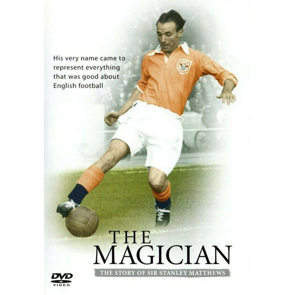 The Magician – The Story of Sir Stanley Matthews