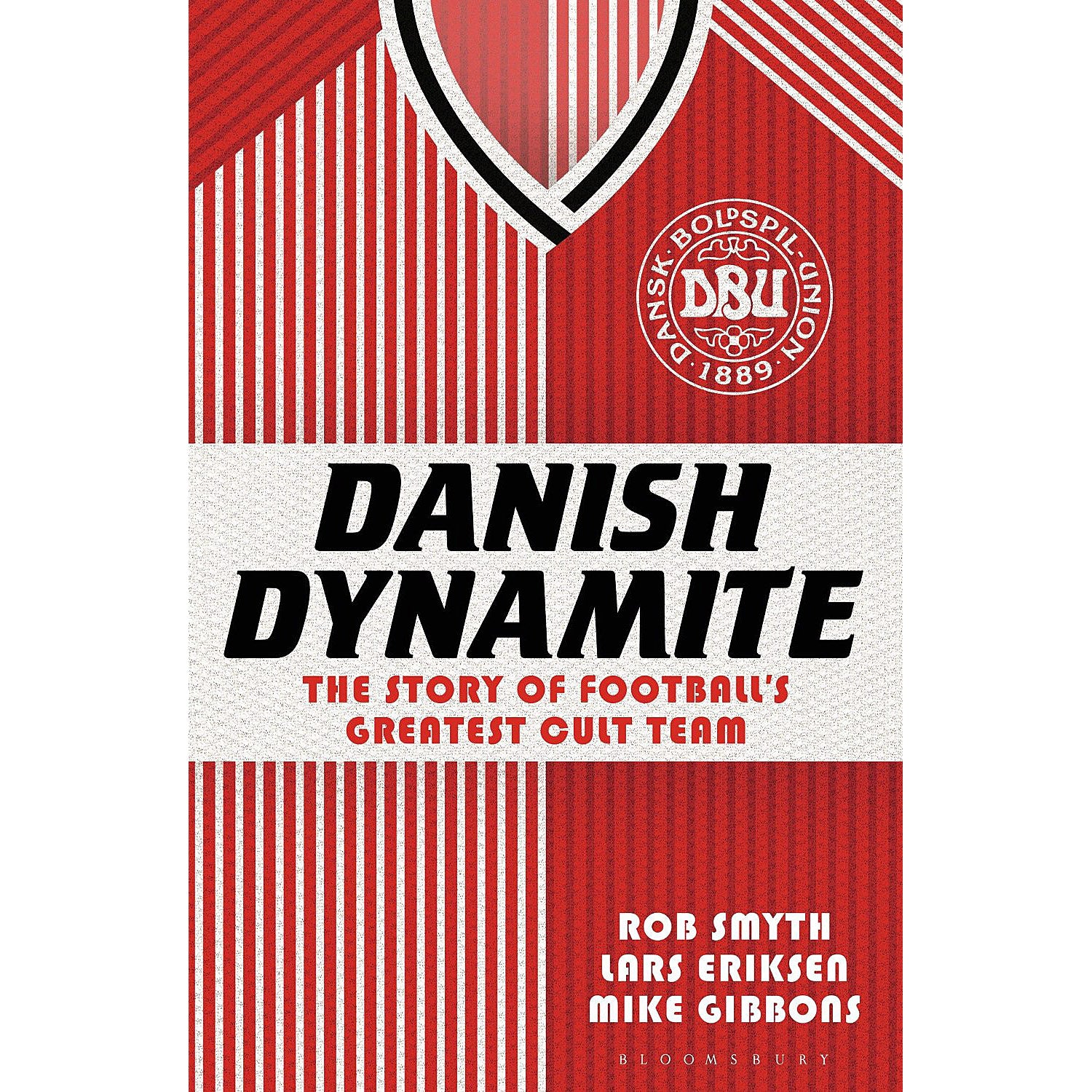 Danish Dynamite – The Story of Football's Greatest Cult Team