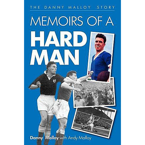 Memoirs of a Hard Man – The Danny Malloy Story