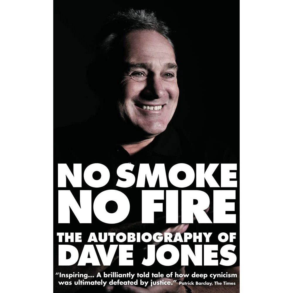 No Smoke, No Fire – The Autobiography of Dave Jones – Softback