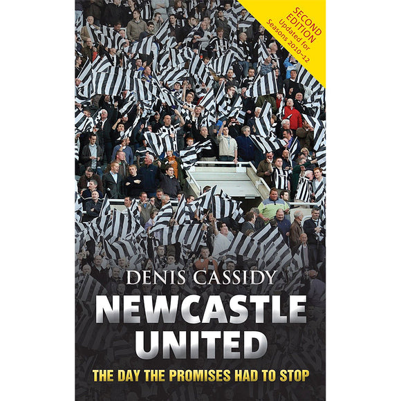 Newcastle United – The Day the Promises Had to Stop