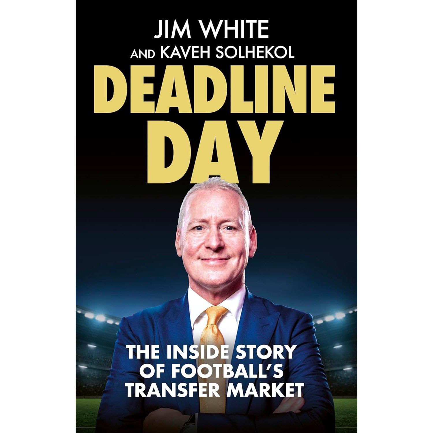 Deadline Day – The Inside Story of Football's Transfer Market