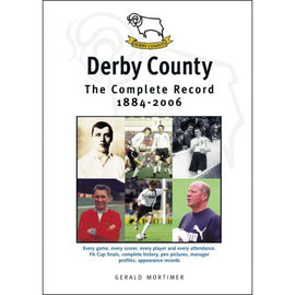 Derby County – The Complete Record 1884-2006