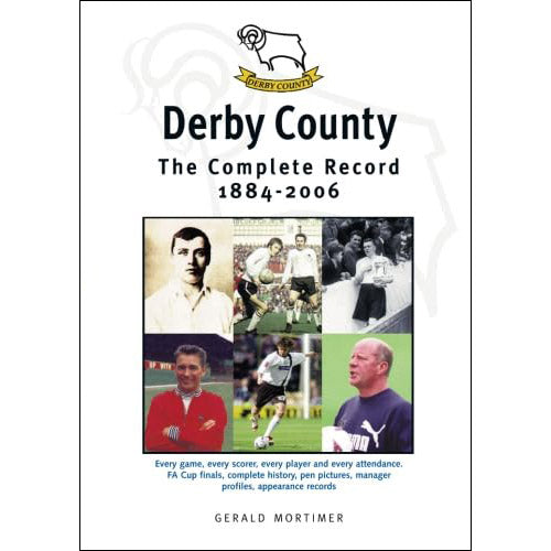 Derby County – The Complete Record 1884-2006