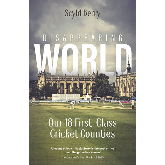 Disappearing World – Our 18 First Class Counties