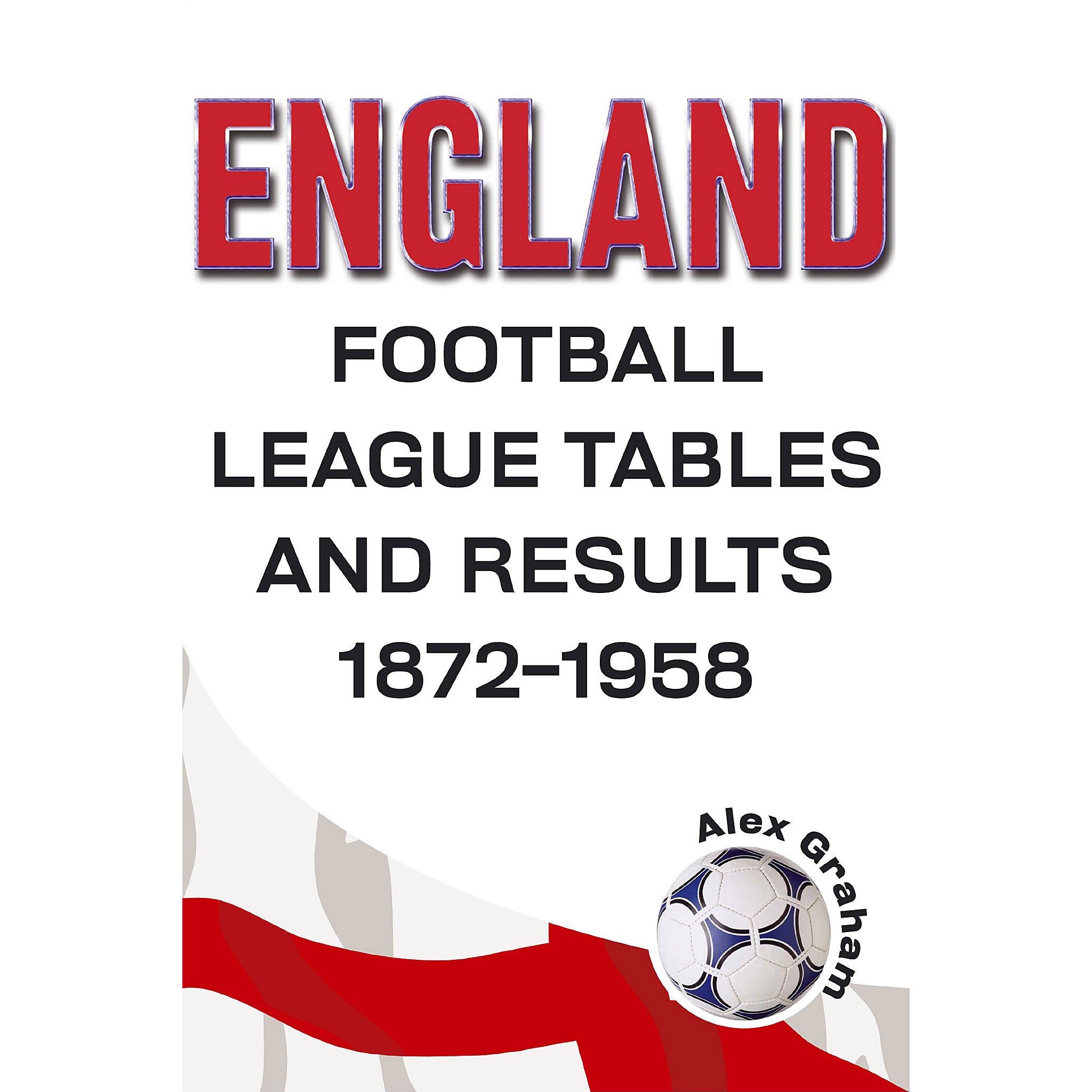 England – Football League Tables and Results 1872-1958