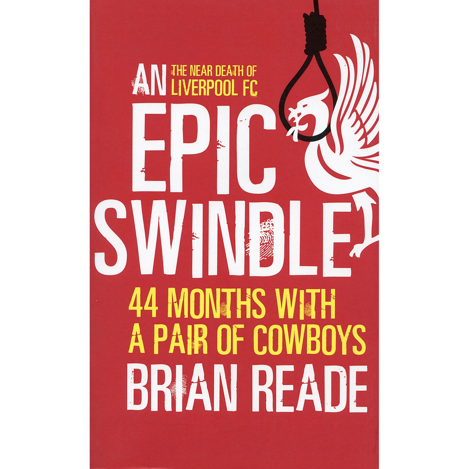 An Epic Swindle – 44 Months with a Pair of Cowboys