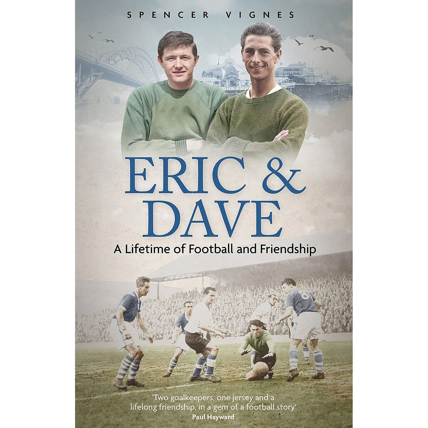 Eric & Dave – A Lifetime of Football and Friendship – Eric Gill and Dave Hollins – SIGNED