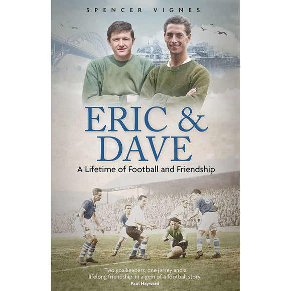 Eric & Dave – A Lifetime of Football and Friendship – Eric Gill and Dave Hollins