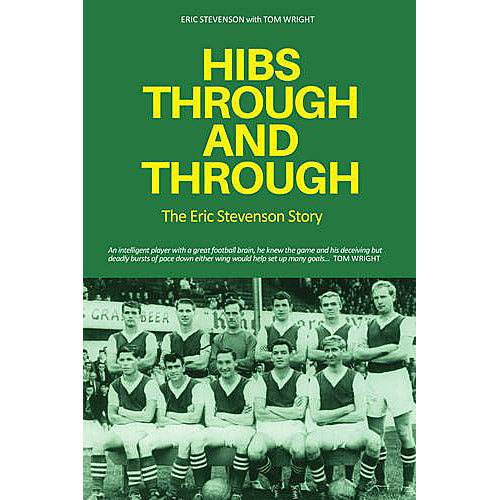 Hibs Through and Through – The Eric Stevenson Story