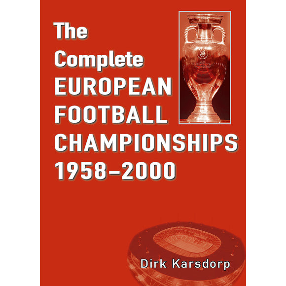 The Complete European Football Championships 1958-2000