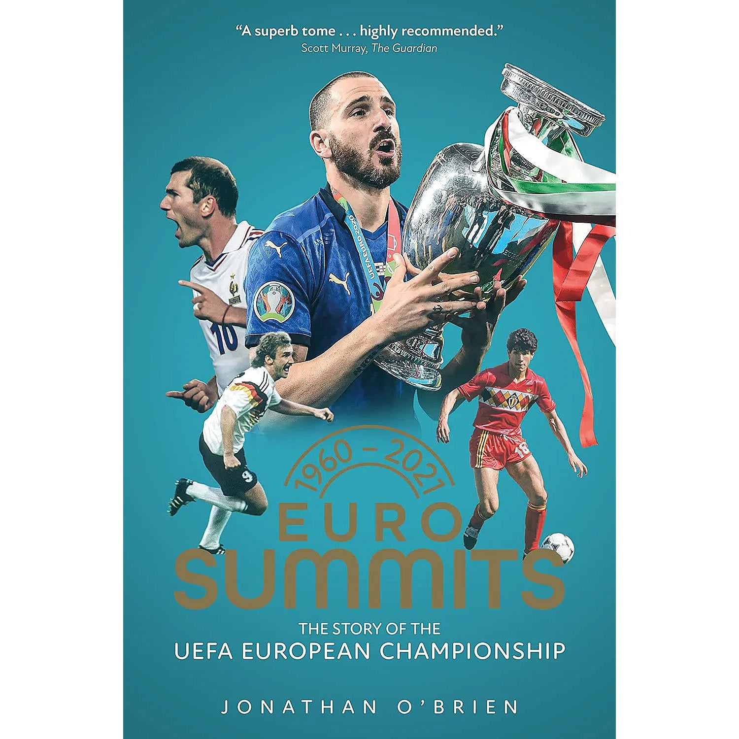 Euro Summits 1960-2021 – The Story of the UEFA European Championship