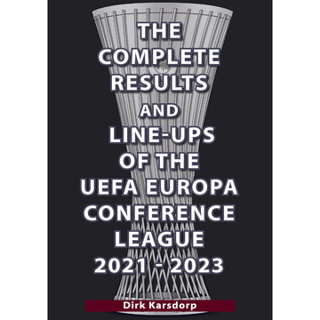 The Complete Results & Line-ups of the UEFA Europa Conference League 2021-2023